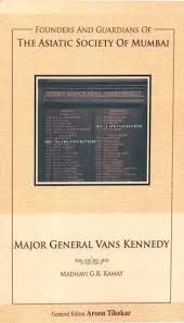 The Asiatic Society Of Mumbai Major General Vans Kennedy
