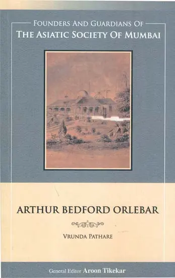 The Asiatic Society Of Mumbai Arthur Bedford Orlebar