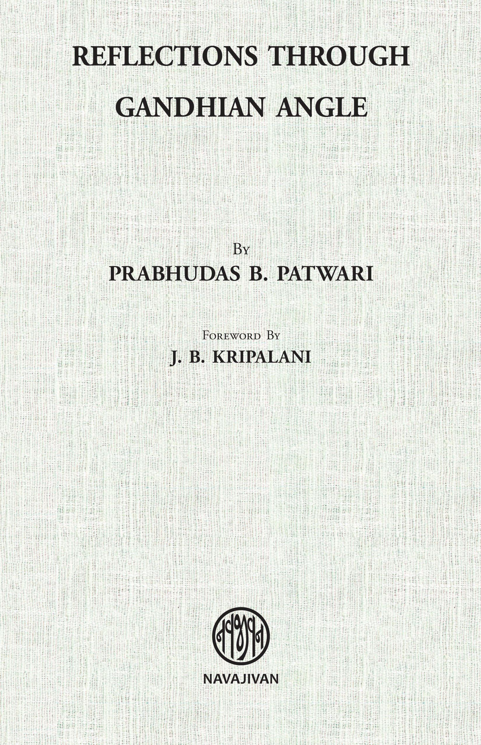 Reflections Through Gandhian Angle