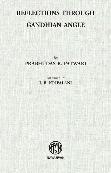 Reflections Through Gandhian Angle