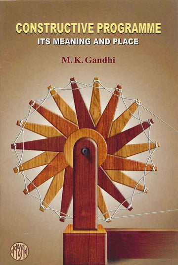 Constructive Programme – Its Meaning and Place