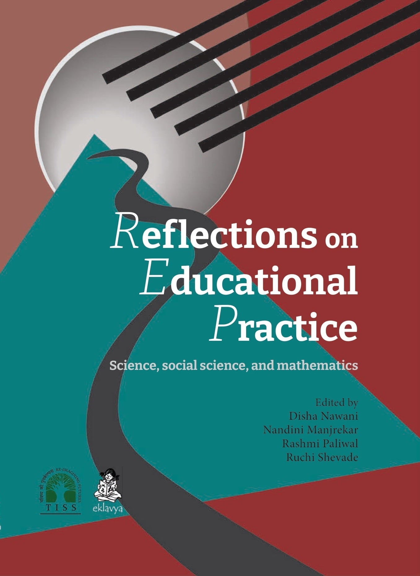 Reflections on Educational Practice -Science, social science, and mathematics