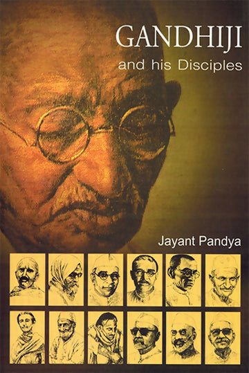 GANDHIJI AND HIS DISCIPLES (English)