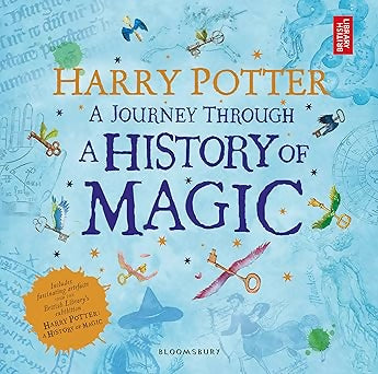 Harry Potter - A Journey Through A History of Magic