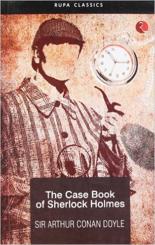 THE CASEBOOK OF SHERLOCK HOLMES
