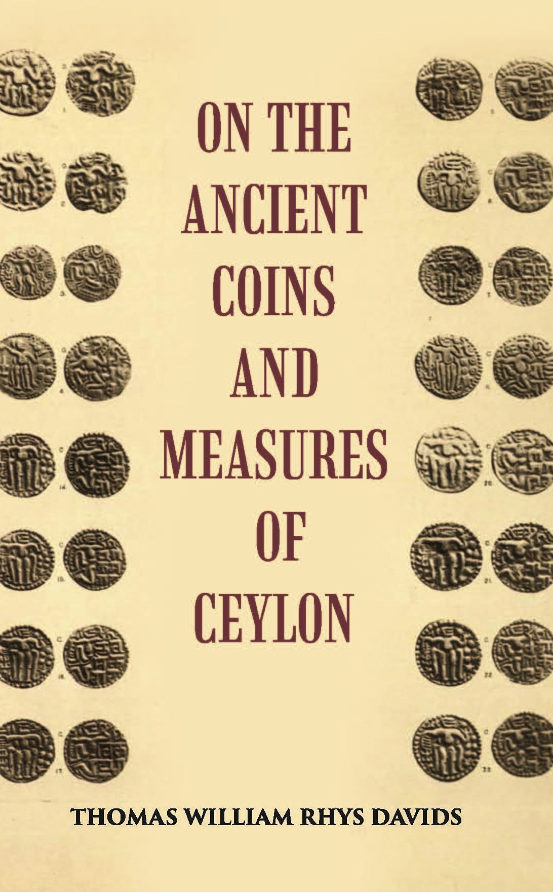 On The Ancient Coins And Measures Of Ceylon