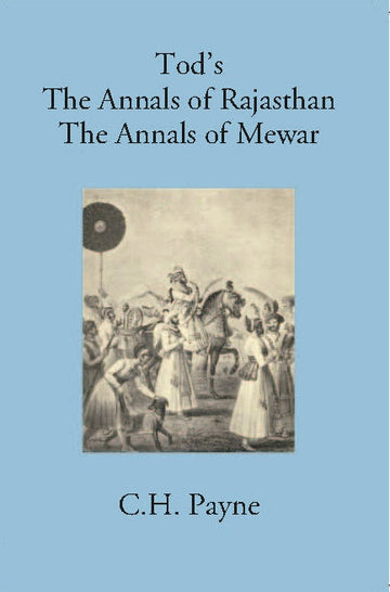 Annals Of Rajasthan Annals Of Mewar