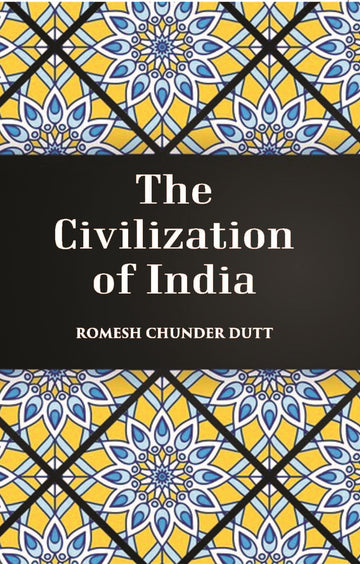 The Civilization Of India