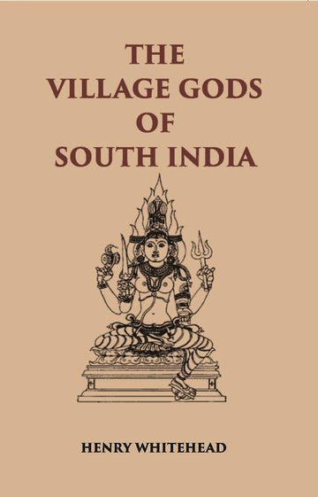 The Village Gods Of South India