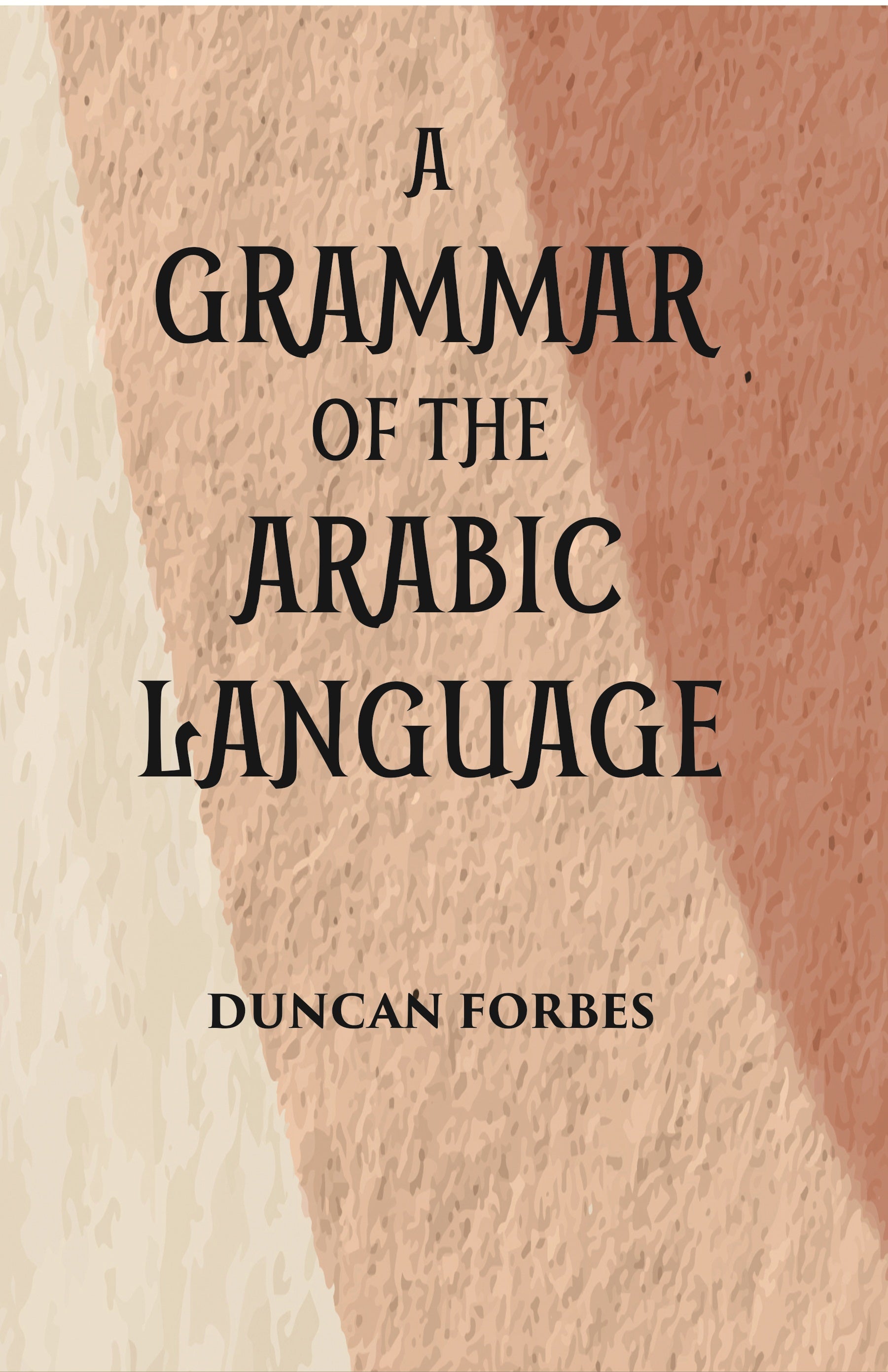A Grammar Of The Arabic Language