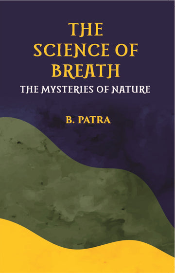The Science Of Breath The Mysteries Of Nature