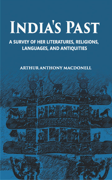 India's Pasta Survey Of Her Literatures Religions, Languages And Antiquities