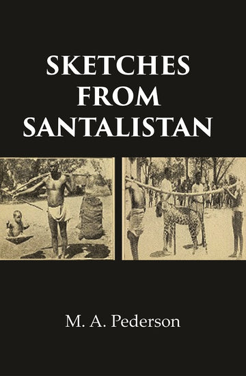 Sketches from Santalistan