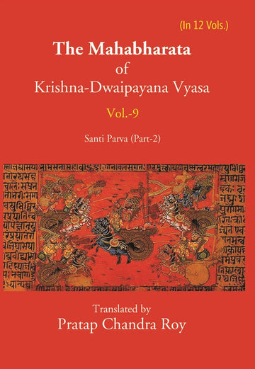 The Mahabharata Of Krishna-Dwaipayana Vyasa (Santi Parva Part-2) Volume 9th