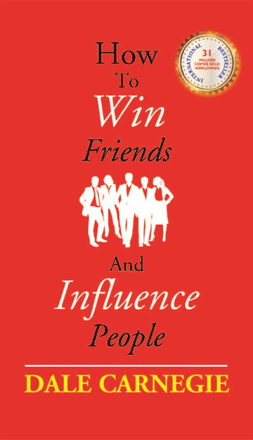 How to Win Friends and Influence People
