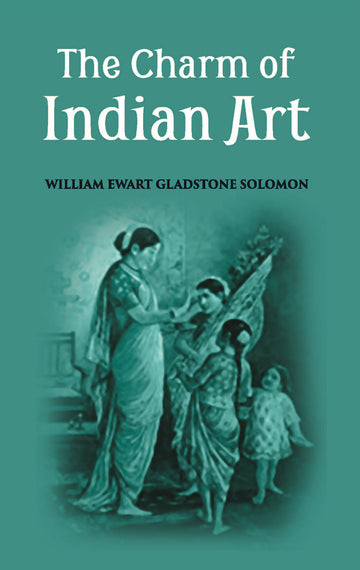The Charm Of Indian Art