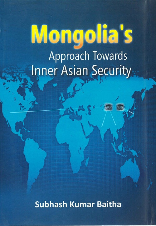 Mongolia's Approach Towards Inner Asian Security