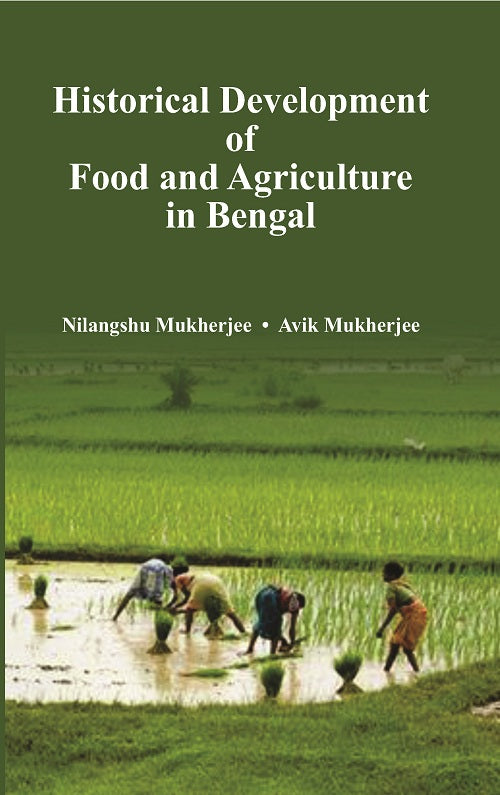 Historical Development of Food and Agriculture in Bengal
