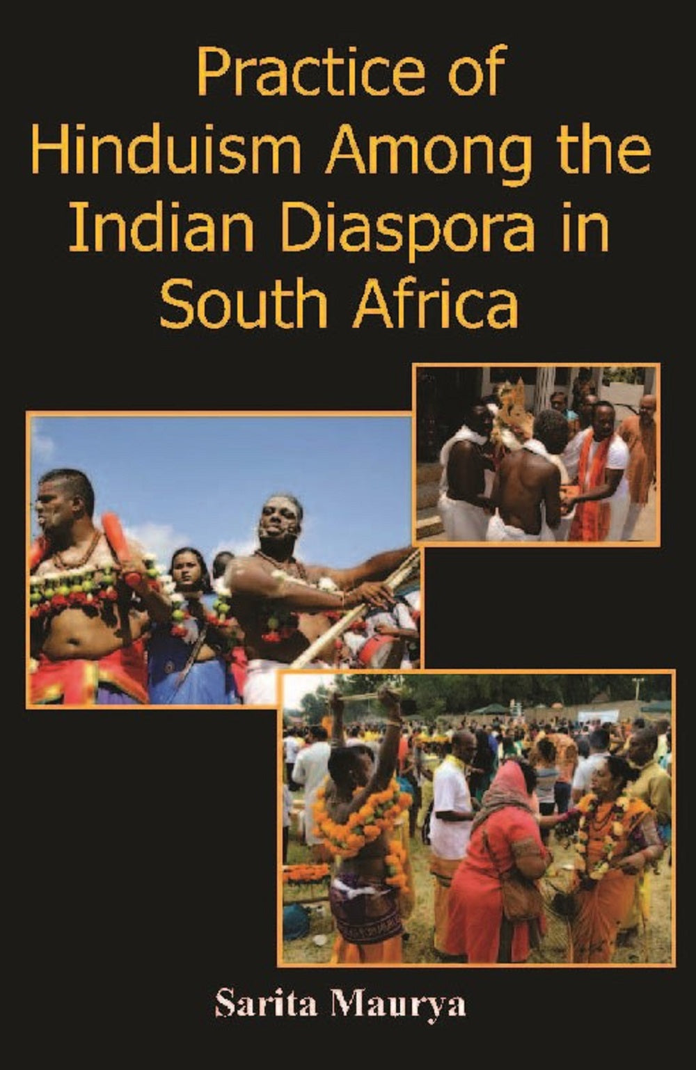 Practice of Hinduism Among the Indian Diaspora in South Africa