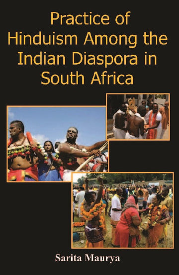 Practice of Hinduism Among the Indian Diaspora in South Africa