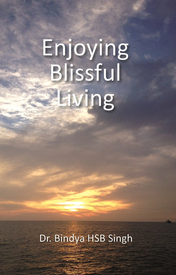 Enjoying Blissful Living
