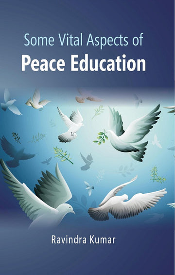 Some Vital Aspects of Peace Education