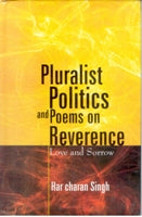 Pluralist Politics and Poems On Revernce: Love and Sorrow