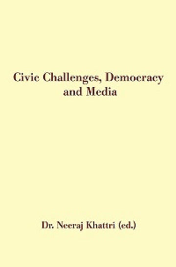 Civic Challenges, Democracy and Media