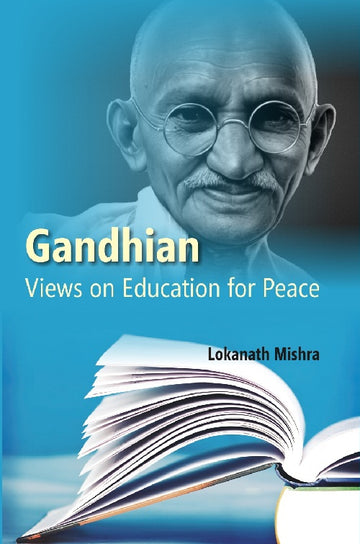 Gandhian Views On Education For Peace