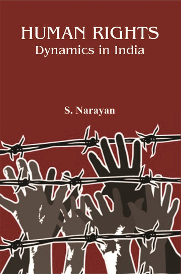 Human Rights : Dynamics in India