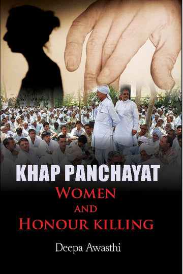 Khap Panchayat : Women and Honour Killing