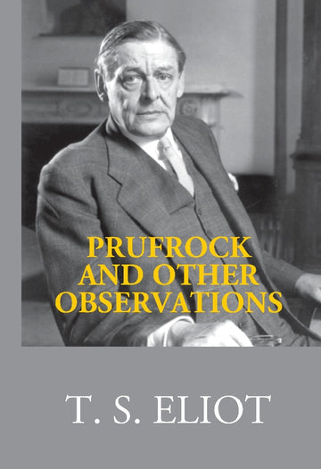 Prufrock and Other Observations