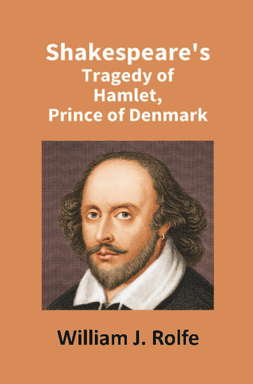 Shakespeare's Tragedy of Hamlet, Prince of Denmark