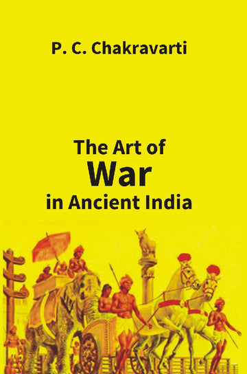 The Art of War in Ancient India