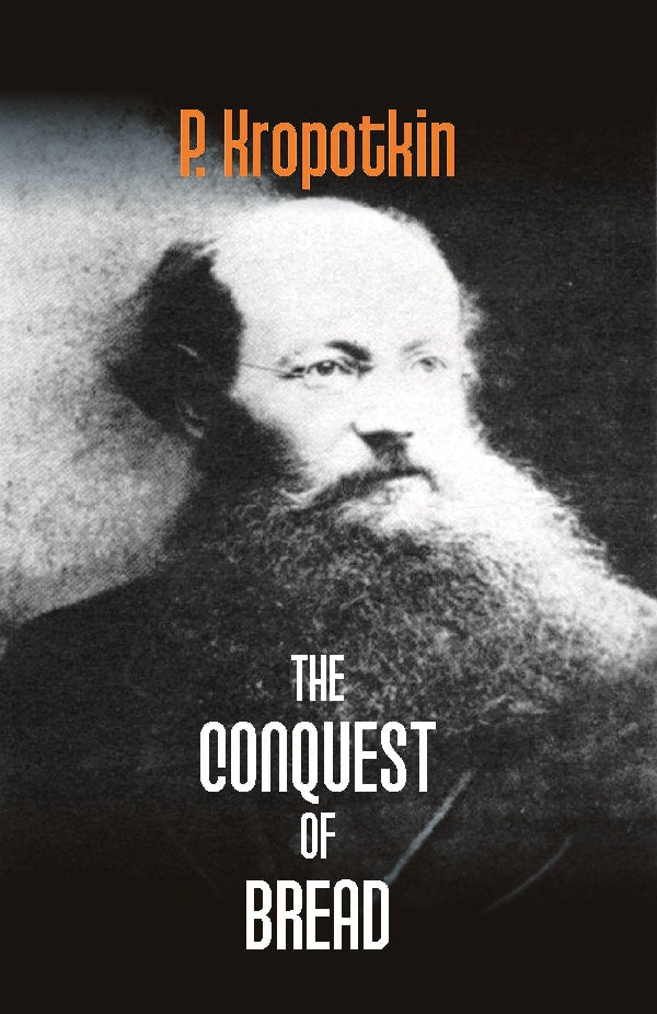 The Conquest of Bread