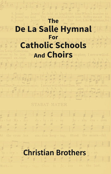 The De La Salle Hymnal For Catholic Schools and Choirs