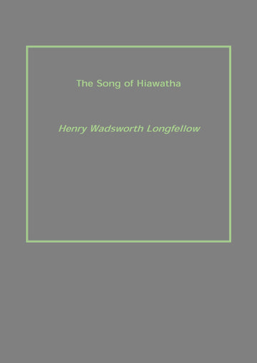 The Song of Hiawatha