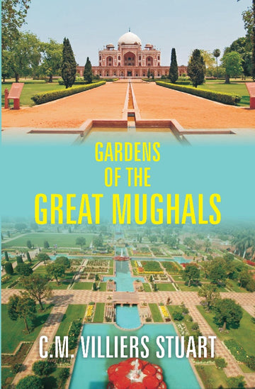Gardens of the Great Mughals