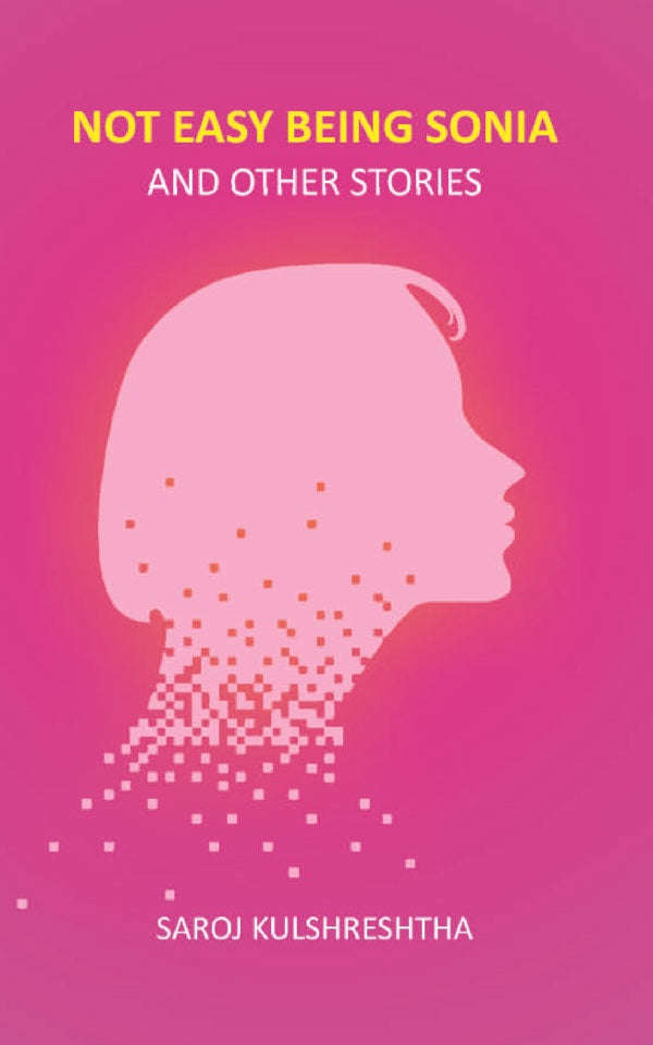 Not Easy Being Sonia and Other Stories