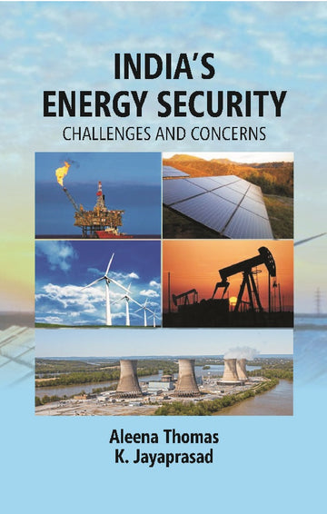 Indias Energy Security: Challenges and Concerns