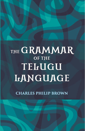 The Grammar Of The Telugu Language