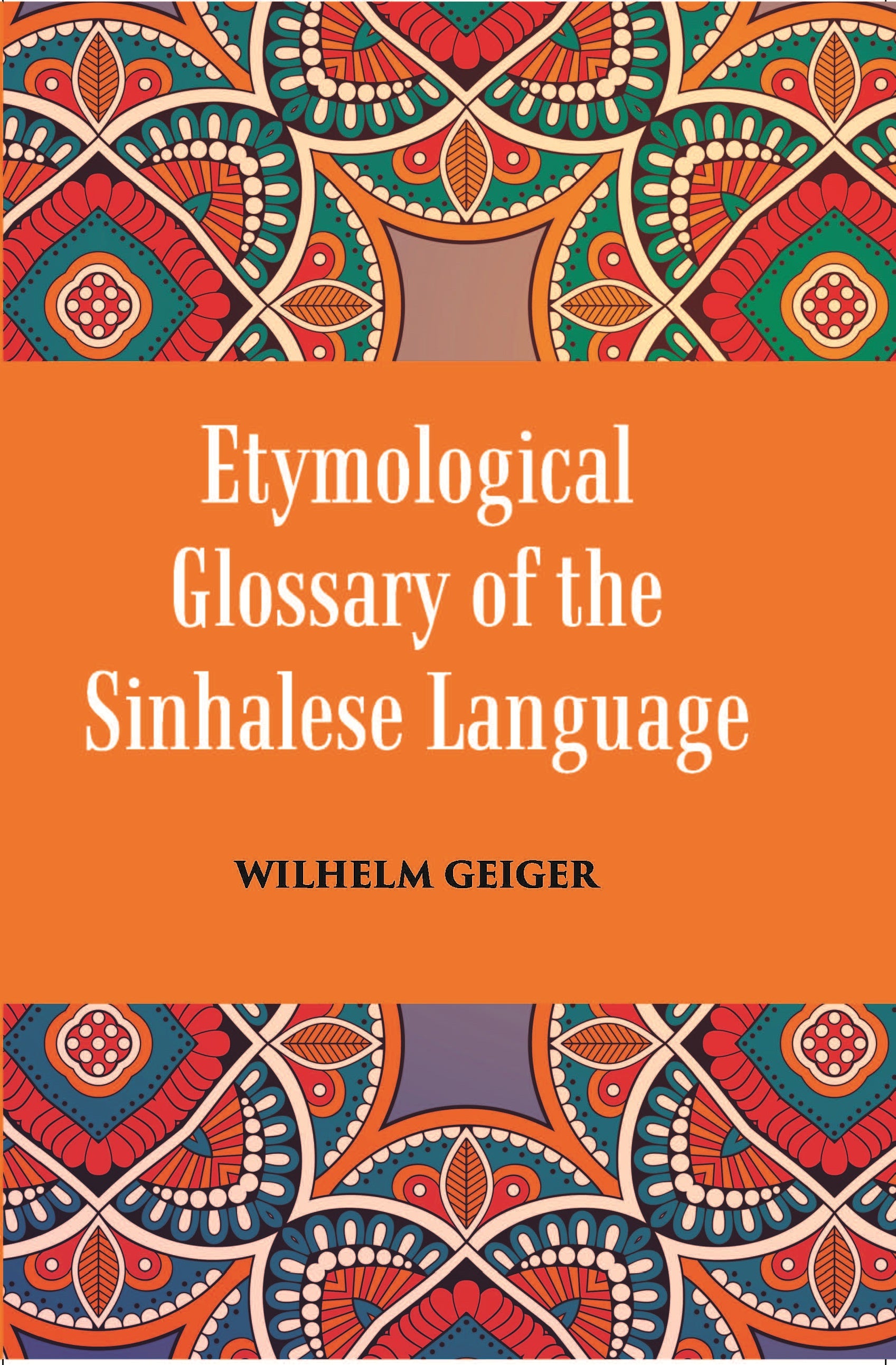 An Etymological Glossary of The Sinhalese Language