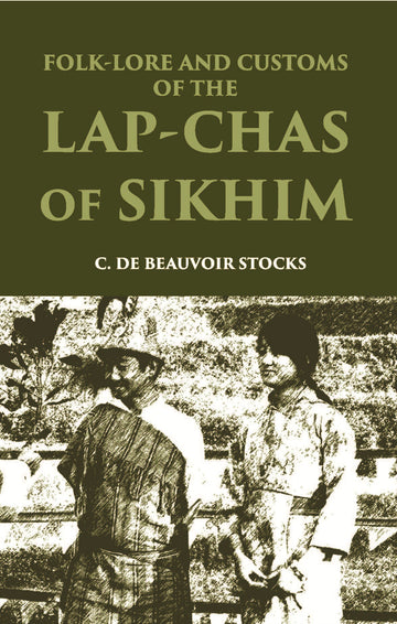 Folk-Lore And Customs Of The Lap-Chas Of Sikhim