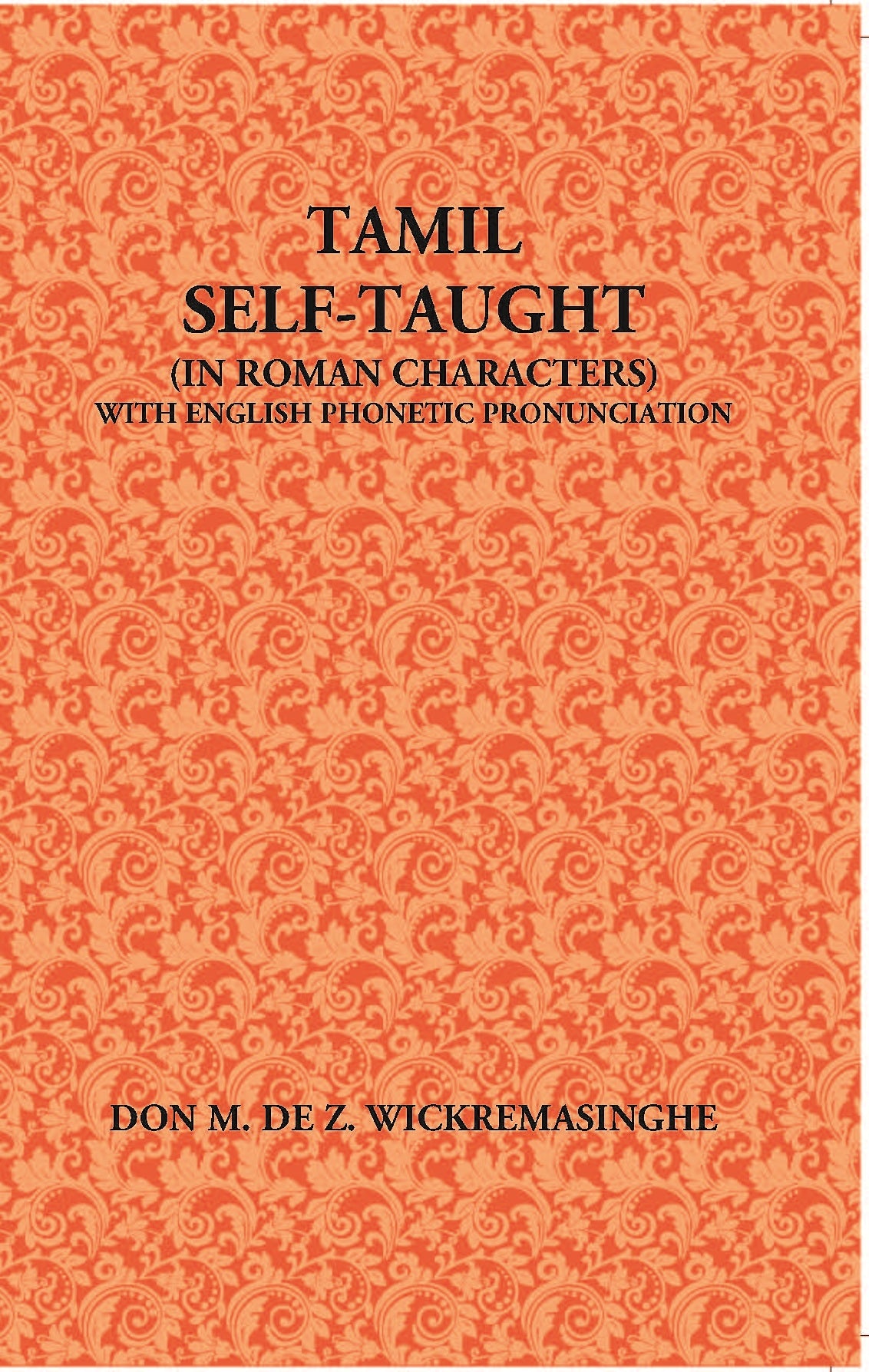 Tamil Self-Taught (In Roman Characters) With English Phonetic Pronunciation