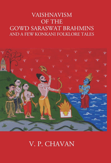Vaishnavism Of The Gowd Saraswat Brahmins And A Few Konkani Folklore Tales