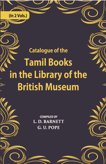 A Catalogue Of The Tamil Books In The Library Of The British Museum Volume Vol. 2nd