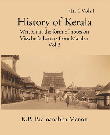 History Of Kerala Written In The Form Of Notes On VisscherS Letters From Malabar Volume Vol. 3rd