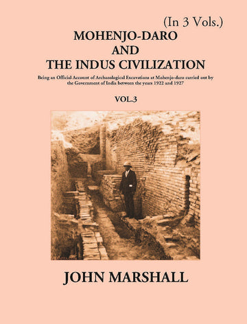 Mohenjo-Daro And The Indus Civilization Volume 3 Vols. Set