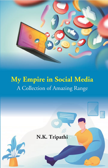 My Empire in Social Media: A Collection of Amazing Range (Color Edition)