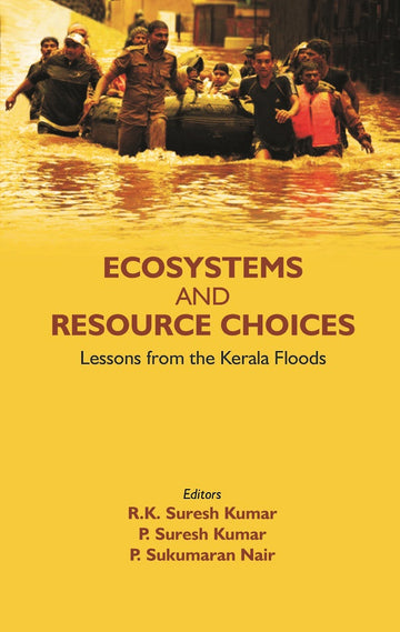 ECOSYSTEMS AND RESOURCE CHOICES: Lessons from the Kerala Floods